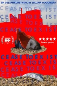 Cease to Exist: Ein Gesamtkunstwerk