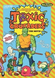 Toxic Crusaders The Movie