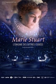 Marie Stuart, l’énigme des lettres codées