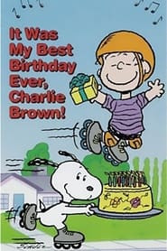 It Was My Best Birthday Ever, Charlie Brown!