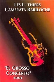 Les Luthiers: El grosso concerto