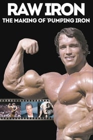 Raw Iron: The Making of 'Pumping Iron'