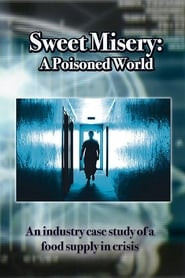 Sweet Misery: A Poisoned World