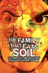 The Family That Eats Soil