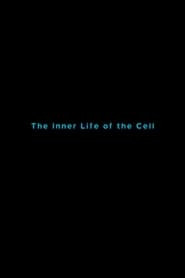 The Inner Life of the Cell