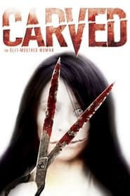 Carved: The Slit-Mouthed Woman