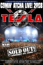 Tesla: Comin' Atcha Live! 2008