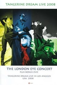 Tangerine Dream: TheLondon Eye Concert - Live at the Forum London