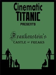 Cinematic Titanic: Frankenstein's Castle of Freaks