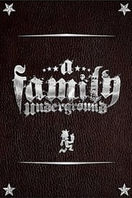 A Family Underground