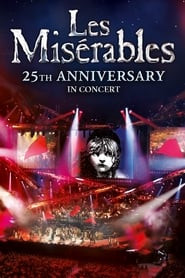 Les Misérables: The 25th Anniversary Concert