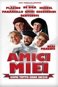 Amici miei - Come tutto ebbe inizio