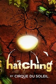 Hatching by Cirque du Soleil