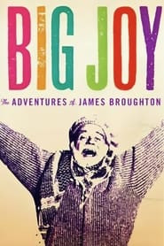 Big Joy: The Adventures of James Broughton