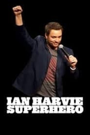 Ian Harvie: Superhero