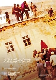 Dilim dönmüyor – My Tongue Does Not Turn