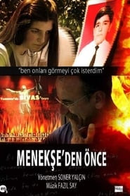 Menekşeden Önce