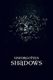 Unforgotten Shadows