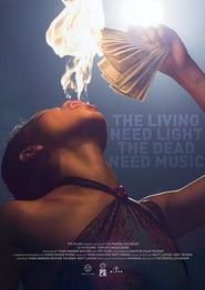 The Living Need Light, the Dead Need Music