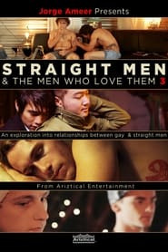 Straight Men and the Men Who Love Them 3