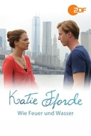 Katie Fforde: Wie Feuer und Wasser