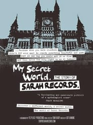 My Secret World: The Story Of Sarah Records