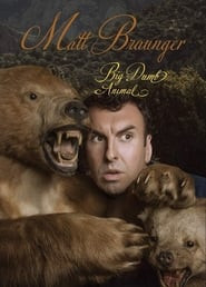 Matt Braunger: Big Dumb Animal