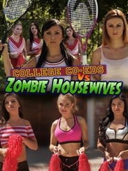 College Coeds vs. Zombie Housewives