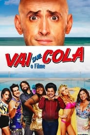 Vai Que Cola: O Filme