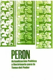 Perón: Political Update and Doctrine for the Seizure of Power