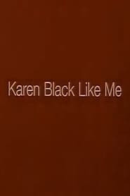 Karen Black Likes Me