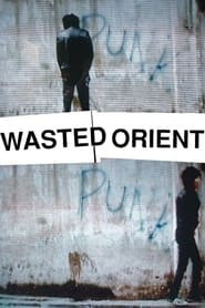 Wasted Orient