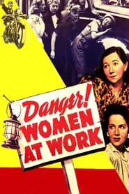 Danger! Women at Work