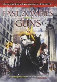 Fast Zombies with Guns