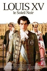 Louis XV, le Soleil noir