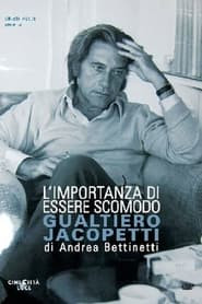 L'importanza di essere scomodo: Gualtiero Jacopetti