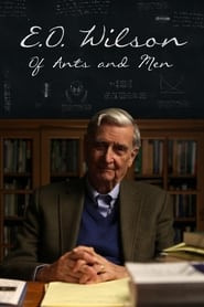 E.O. Wilson – Of Ants and Men