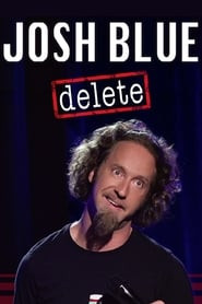 Josh Blue: Delete