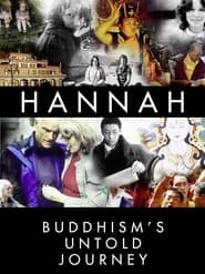 Hannah: Buddhism's Untold Journey