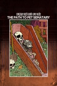 Unearthed & Untold: The Path to Pet Sematary