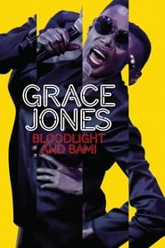 Grace Jones: Bloodlight and Bami