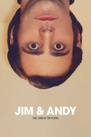 Jim & Andy: The Great Beyond- Featuring a Very Special, Contractually Obligated Mention of Tony Clifton