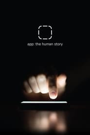 App: The Human Story