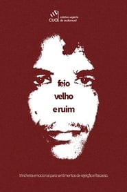 Feio, Velho e Ruim