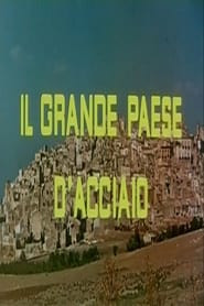 Il grande paese d’acciaio