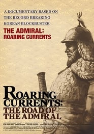 Roaring Currents: The Road of the Admiral