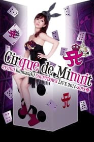 Ayumi Hamasaki Countdown Live 2014-2015 A: Cirque de Minuit