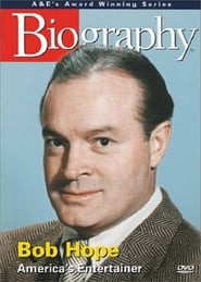 Biography: Bob Hope: America's Entertainer