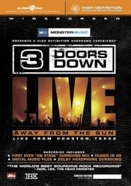 3 Doors Down: Away from the Sun, Live from Houston, Texas