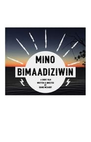 Mino Bimaadiziwin